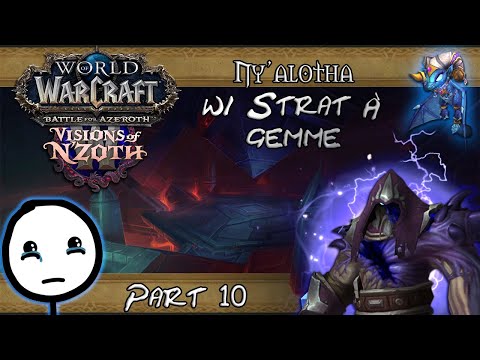 [FR] Ny'alotha, la cité éveillée w/ Strat À Gemme - RA DEN, LE SPOLIÉ ! (part 10)