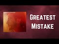 Jack Savoretti Greatest Mistake Lyrics