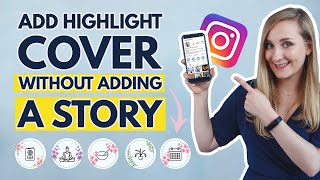 How to Add Highlight Covers on Instagram Without Adding to Story [2023]