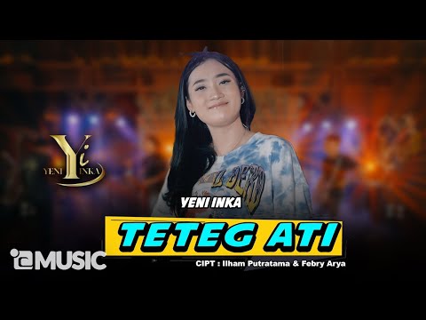 Yeni Inka - Teteg Ati (Official Music Yi Production)