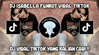 Download lagu DJ ISABELLA ADALAH KISAH CINTA DUA DUNIA FUNKOT VIRAL TIKTOK TERBARU ! mp3