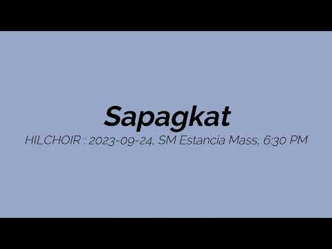 HilChoir - 09 Sapagkat 20230924