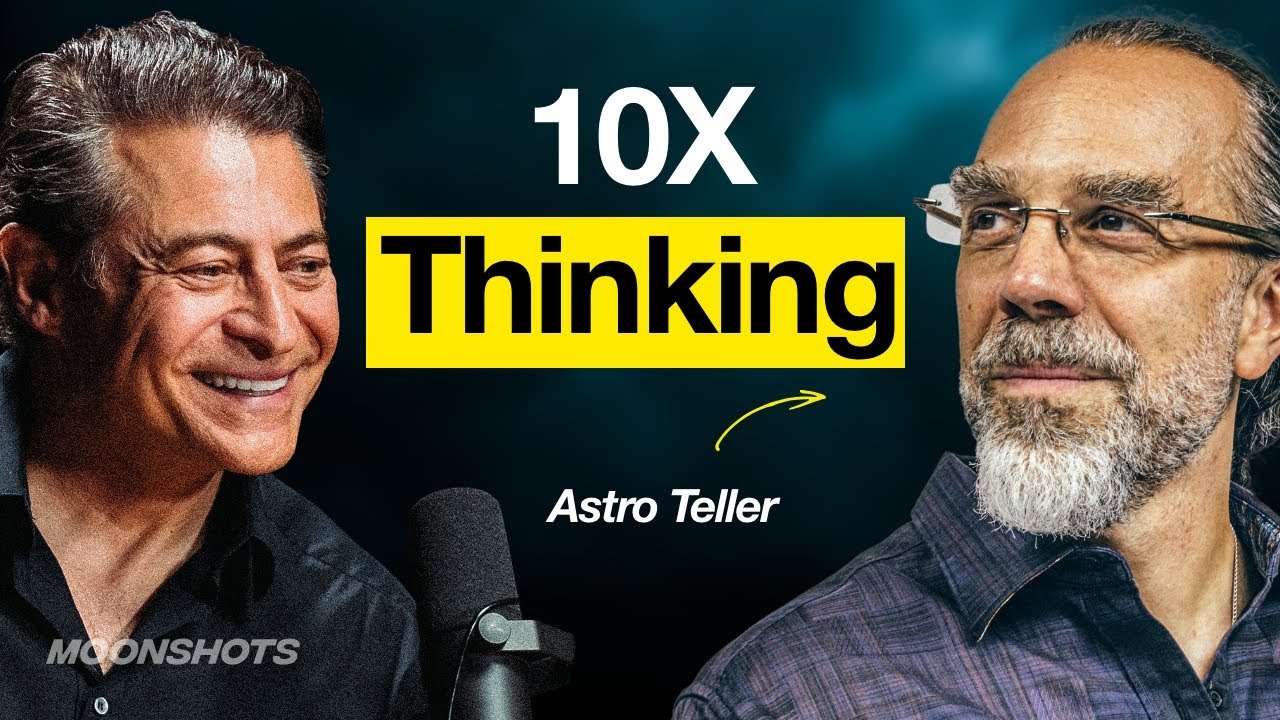 How to Build a Moonshot With Astro Teller | EP #25 Moonshots and Mindsets