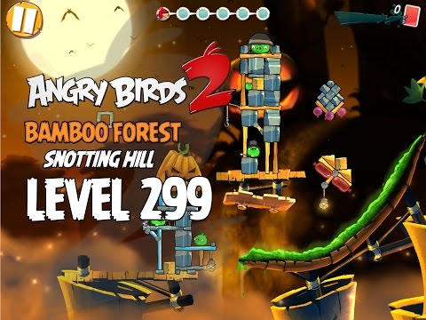 Angry Birds 2 Level 299 Bamboo Forest Snotting Hill 3 Star Walkthrough