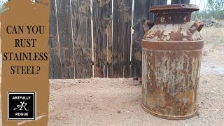 How To Rust Stainless Steel
