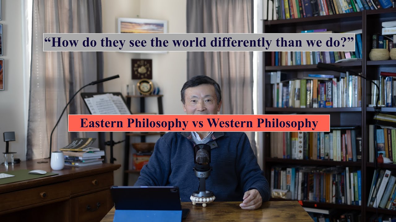 "How do they see the world differently than us?" - The influence of Eastern and Western philosophies