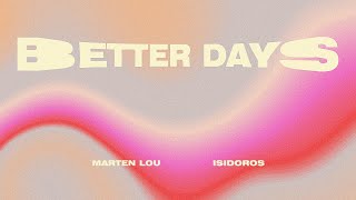 Marten Lou - Better Days video