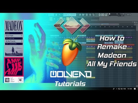 How to remake Madeon - All My Friends in Fl Studio 20 (Part 1)