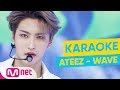 [MSG Karaoke] ATEEZ - WAVE