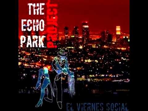 The Echo Park Project - Viernes Social