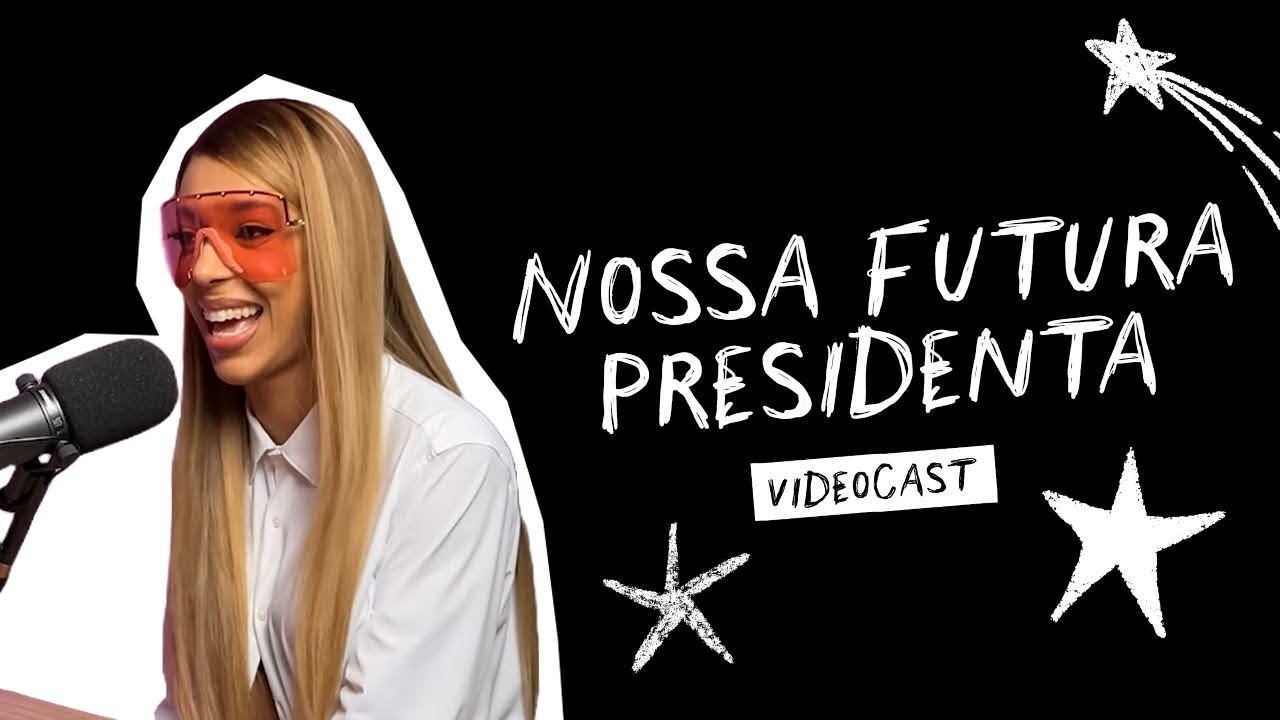 Erika Hilton - Bonita de Pele Videocast