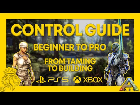 Controls Guide | PS5 & XBOX | Beginners Guide | ARK: Survival Evolved