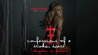 Lindsay Lohan - Confessions Of A Broken Heart (Daughter to Father) (Letra/Lyrics)