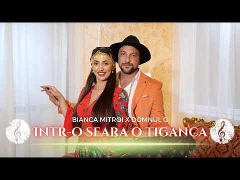 Bianca Mitroi x Domnul G - Intr-o seara o Tiganca [Oficial Video]