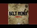 Belt Remix