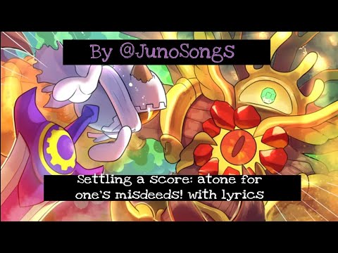 Settling a score: Atone for one's misdeeds! with LYRICS! (But it can be looped) (By @junosong )
