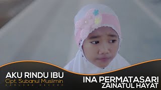 Download lagu Zainatul Hayat (INA) - Aku Rindu Ibu mp3 Download lagu Zainatul Hayat (INA) - Aku Rindu Ibu mp3