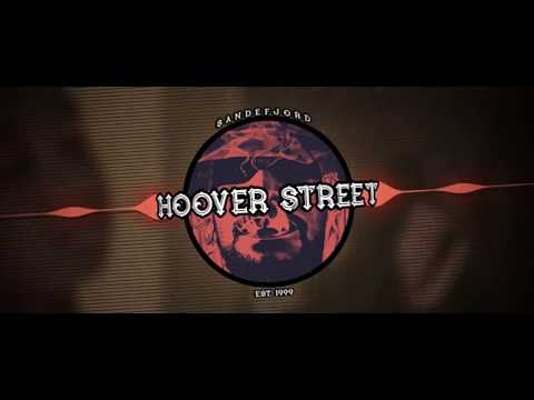 Hoover Street 2018 - Melkers & King Joe ft Hilnigger