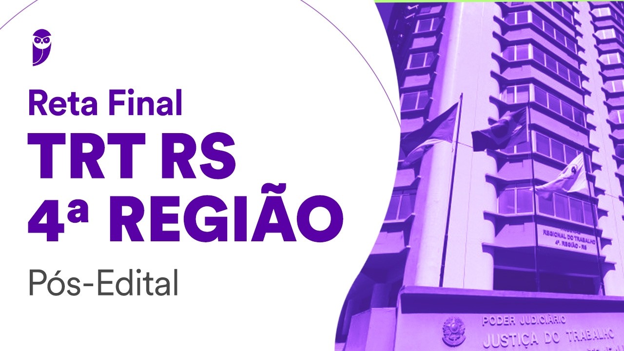 Reta Final TRT RS 4ª Região - Pós-Edital -  Direito Administrativo