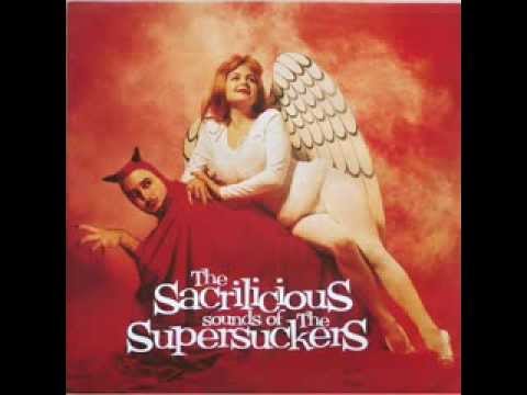 Supersuckers - The Sacrilicious Sounds Of The Supersuckers (Full Album)
