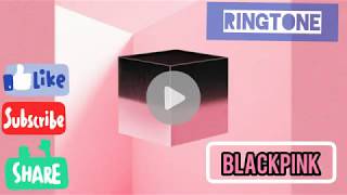 Download lagu [RINGTONE] BLACKPINK - 뚜두뚜두 DDU-DU DDU-DU mp3