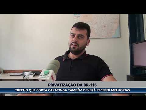 EXCLUSIVO: CHEFE DO DENIT FALA SOBRE IMPACTOS DA PRIVATIZAÇÃO DA BR-116