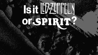 Led Zeppelin VS  Spirit (easiest comparison)
