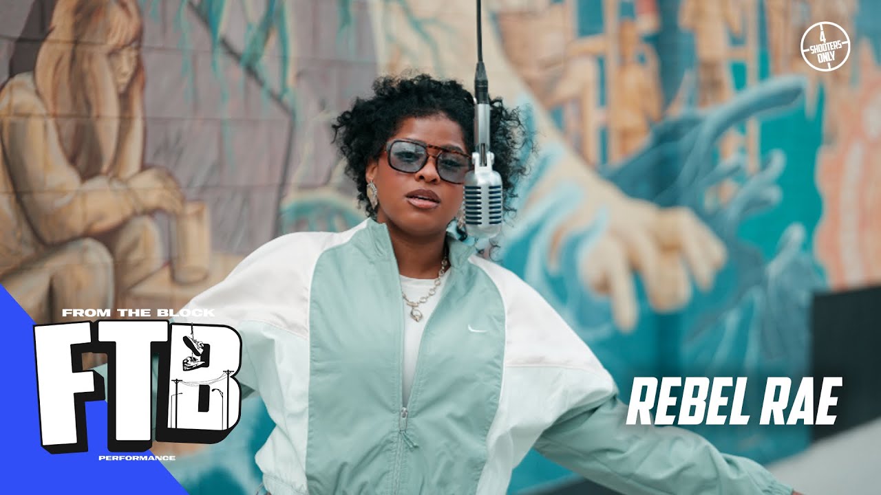 Rebel Rae - Baby We Made It | From The Block Performance 🎙