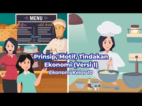 Prinsip Ekonomi, Motif Ekonomi, dan Tindakan Ekonomi I Ekonomi Kelas 10 - KHATULISTIWA STUDIO