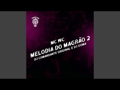 Melodia do Magrão 2