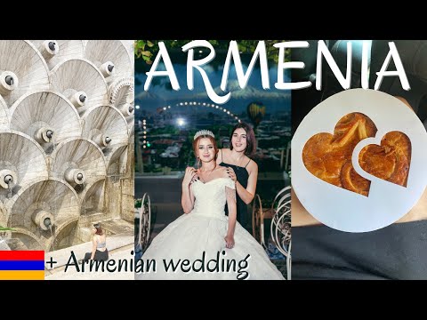 TRAVELING in ARMENIA + ARMENIAN WEDDING