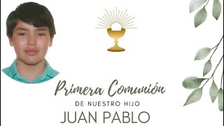 Carta a Juan Pablo en su primera Comunión