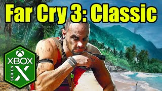 Far Cry 3 Xbox Series X Gameplay Review [Classic Edition]
