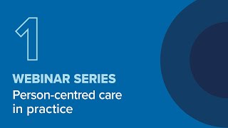 Webinar 1: Creating a personalised model of care