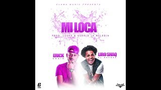 Liro Shaq El Sofoke Ft Erick Chain - Mi Loca (Audio Oficial) (Dale Un Boton)