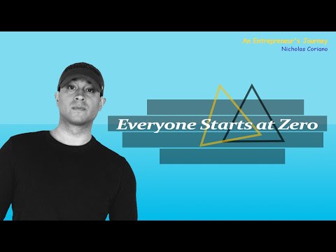 Everyone Starts at Zero