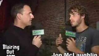Jon McLaughlin  talks with Eric Blair 2007