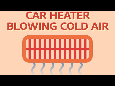 6 REAL Reasons Your Car Heater Is Blowing Cold Air