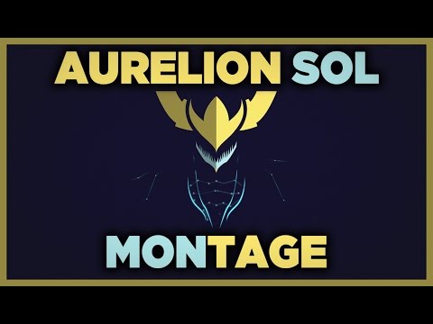 AURELION SOL MONTAGE | Life is GG