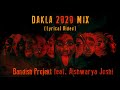 Bandish Projekt - DAKLA 2020 MIX  Feat @Aishwaryajoshimusic  ( LYRICAL VIDEO)