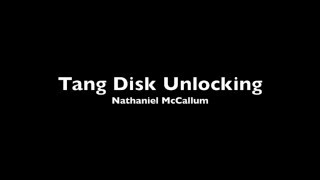 Tang Disk Unlocking