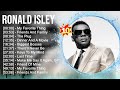 R O N A L D I S L E Y Greatest Hits 2023 Top 100 Artists To Listen