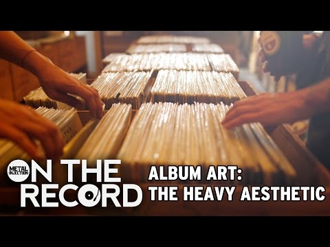 Album Art: The Heavy Aesthetic ON THE RECORD | Metal Injection