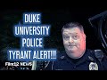 “You’re Going to be Arrested” Duke University Police Sergeant Racially Profiled Me FAIL 1A Audit SMH