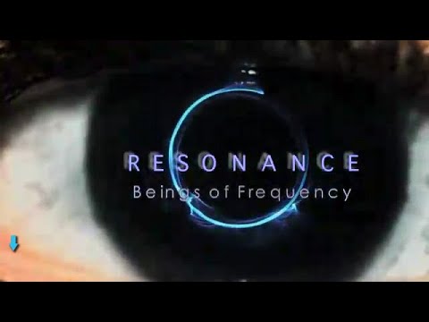 Resonance - Beings of frequency