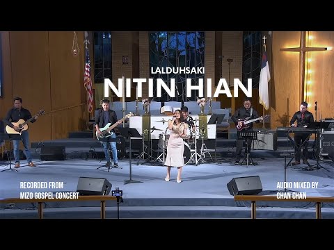Nitin Hian (Lyrics) - Lalduhsaki | Mizo Gospel Concert