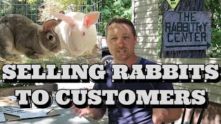 SELLING RABBITS TO CUSTOMERS