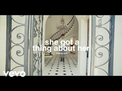 Thomas Day - she got a thing about her