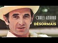 Charles Aznavour - Désormais (Audio Officiel)
