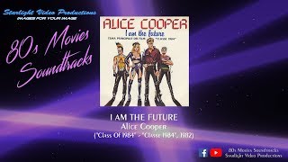 I Am The Future - Alice Cooper (&quot;Class Of 1984&quot;, 1982)